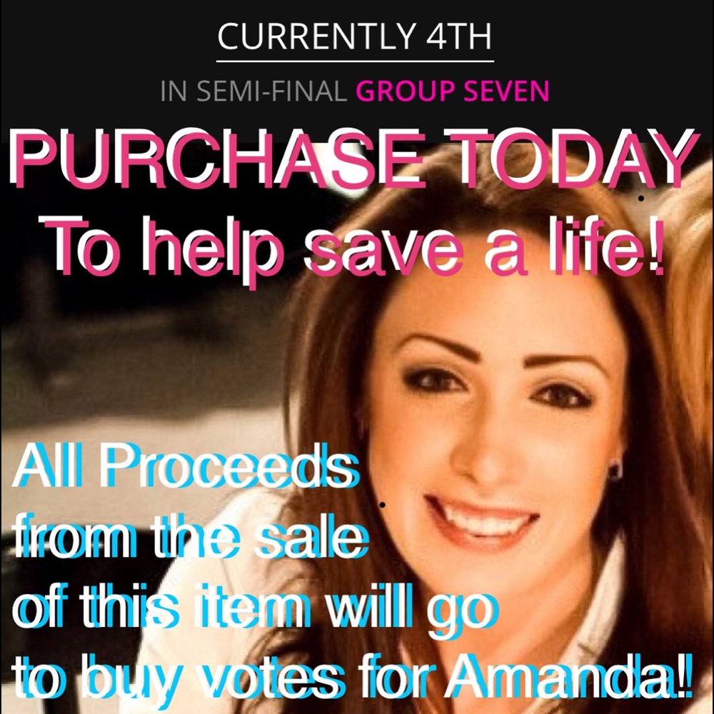 $14 BUY TODAY ALL SALES TO FUND VOTES FOR AMANDA!